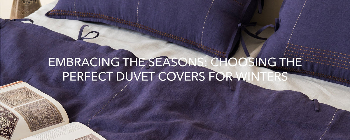 Best Duvet Cover for Every Climate: Linen Duvet Covers Explained